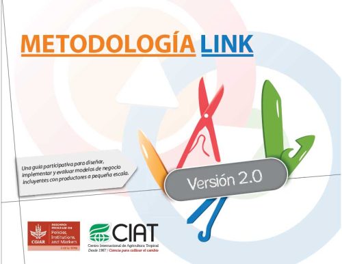 Metodología LINK: una guía participativa para modelos empresariales incluyentes con pequeños agricultores - 2014