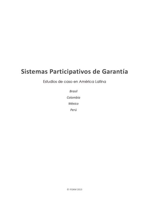 Sistemas Participativos de Garantia: estudos de caso na América Latina - 2013
