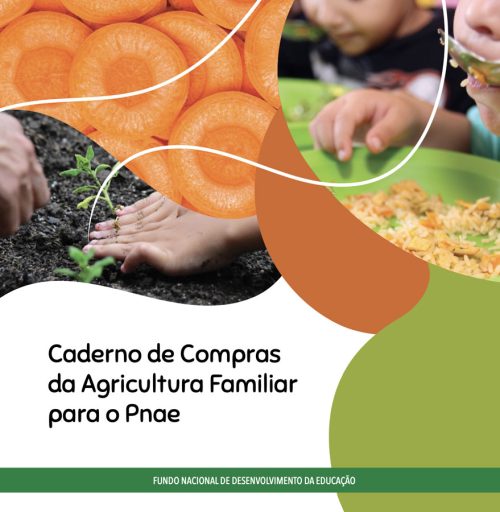 Cadernos de Compras da Agricultura Familiar para o Pnae